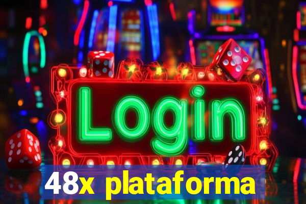 48x plataforma